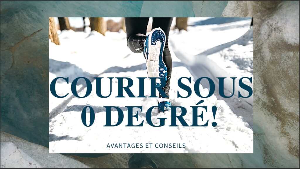 COURIR EN DESSOUS DE ZÉRO DEGRÉ